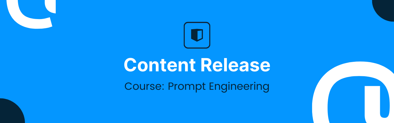 New Course: Prompt Engineering